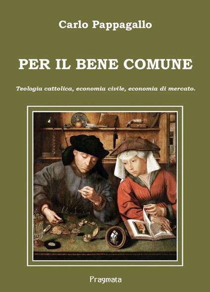 Per il bene comune - Carlo Pappagallo - ebook