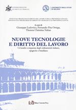 Nuove tecnologie e diritto del lavoro. Un'analisi comparata degli ordinamenti italiano, spagnolo e brasiliano