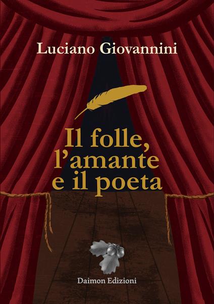 Il folle, l'amante e il poeta - Luciano Giovannini - copertina