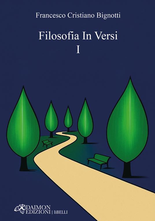 Filosofia in versi I - Francesco Cristiano Bignotti - copertina