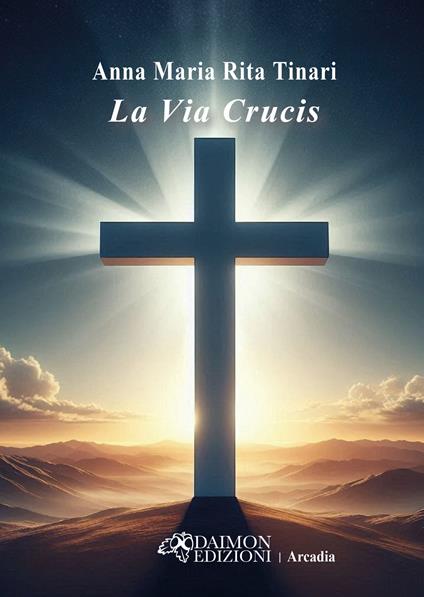 La via crucis - Anna Maria Rita Tinari - copertina