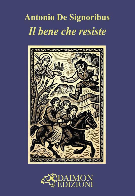Il bene che resiste - Antonio De Signoribus - copertina