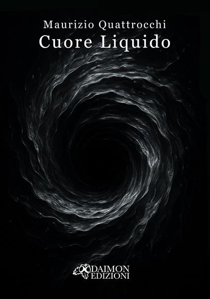 Cuore liquido - Maurizio Quattrocchi - copertina