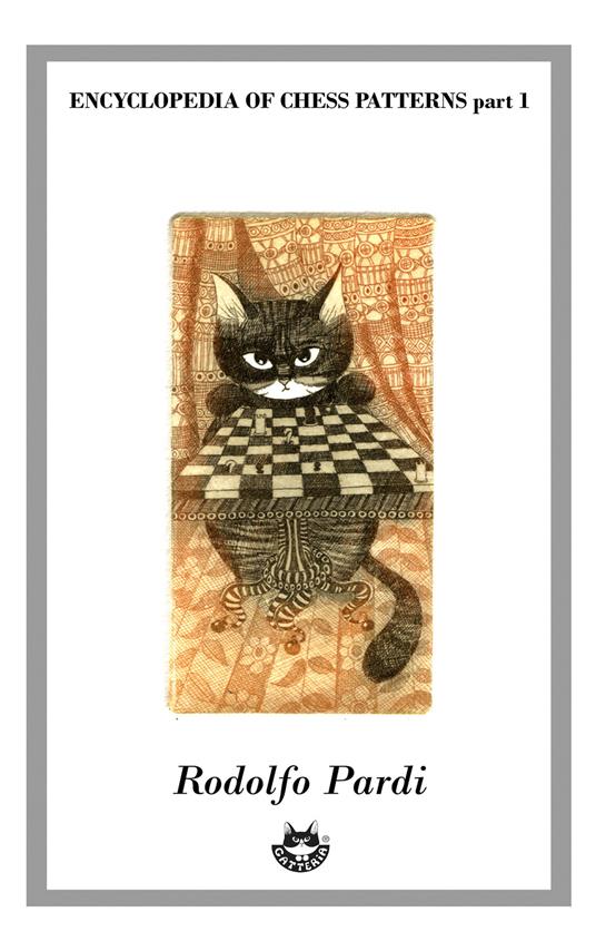 Encyclopedia of chess patterns. 101 patterns. 101 patterns. Vol. 1 - Rodolfo Pardi - copertina