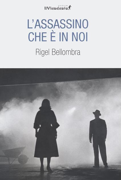 L'assassino che è in noi - Rigel Bellombra - copertina