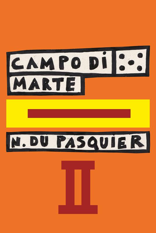 Campo di Marte. Ediz. ampliata. Vol. 2 - Nathalie Du Pasquier - copertina