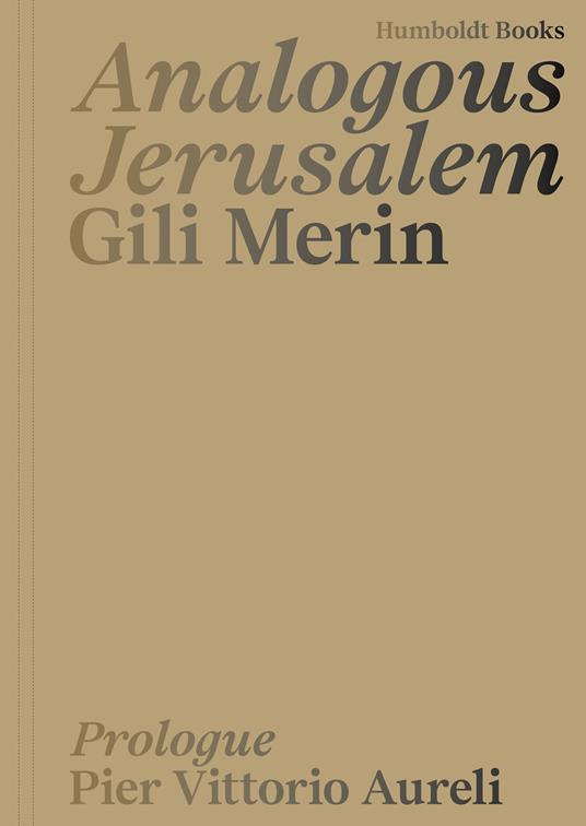Analogous Jerusalem. Ediz. a colori - Gili Merin - copertina
