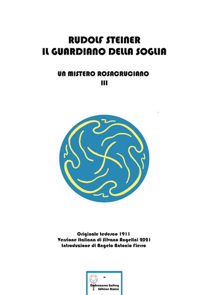 Il guardiano della soglia. Un mistero rosacruciano. Vol. 3 - Rudolf Steiner - copertina