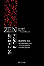 Zen in carne e ossa: 101 storie zen-La porta senza porta-Trovare il centro-10 tori di Kakuan