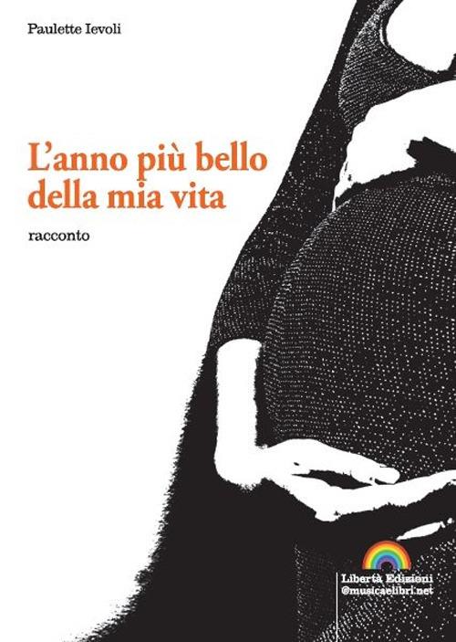 L' anno più bello della mia vita - Paulette Ievoli - copertina