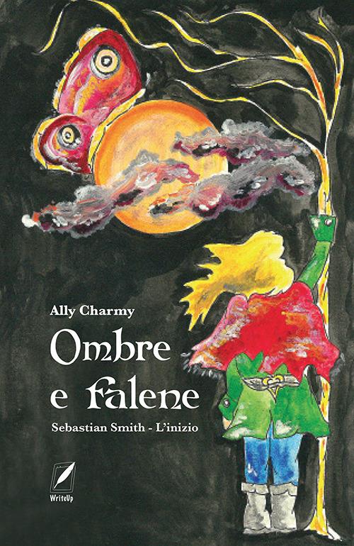 Ombre e falene. Sebastian Smith. L'inizio - Ally Charmy - ebook