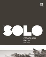 SOLO Fotografia Italia. Ediz. illustrata. Vol. 2