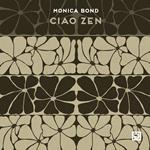 Ciao Zen. Ediz. illustrata