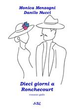 Dieci giorni a Ronchecourt