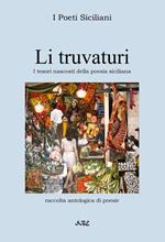 Li truvaturi. Tesori nascosti della poesia siciliana