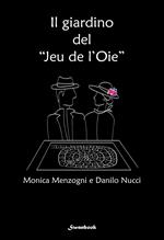 Il giardino del «Jeu de l'Oie»