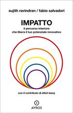 Impatto. Il percorso interiore che libera il tuo potenziale innovativo