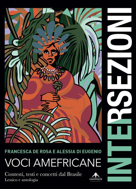 Voci amefricane. Contesti, testi e concetti dal Brasile. Lessico e antologia - Francesca De Rosa,Alessia Di Eugenio - copertina