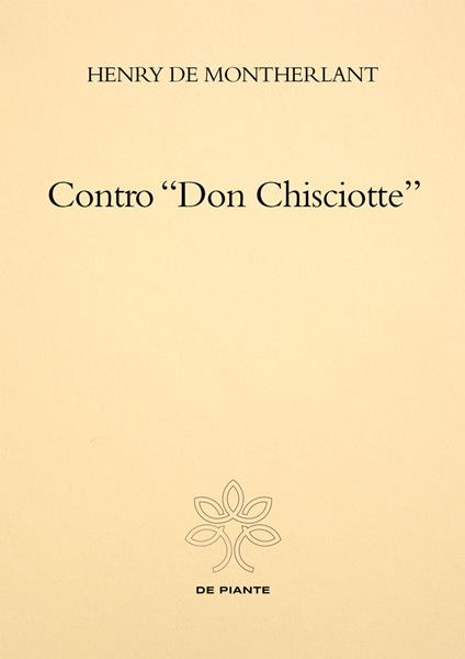 Contro «Don Chisciotte» - Henry de Montherlant - copertina