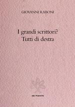 I grandi scrittori? Tutti di destra