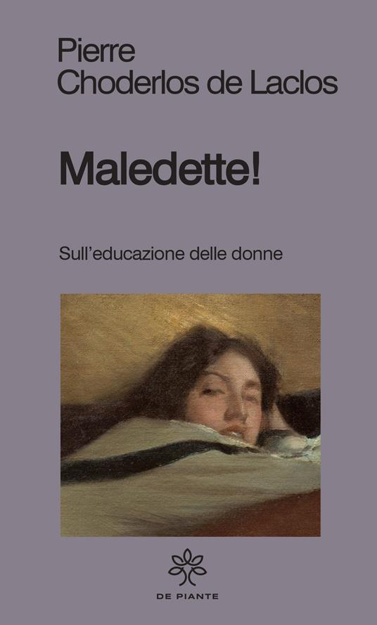 Maledette! Sull'educazione delle donne - Pierre Choderlos de Laclos - copertina