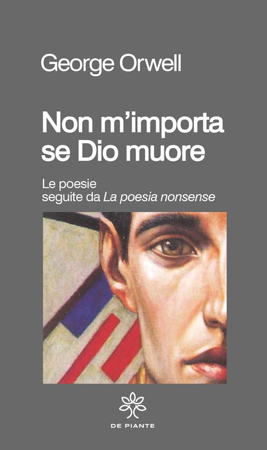 Non m'importa se Dio muore. Le poesie seguite da «La poesia nonsense» - George Orwell - copertina