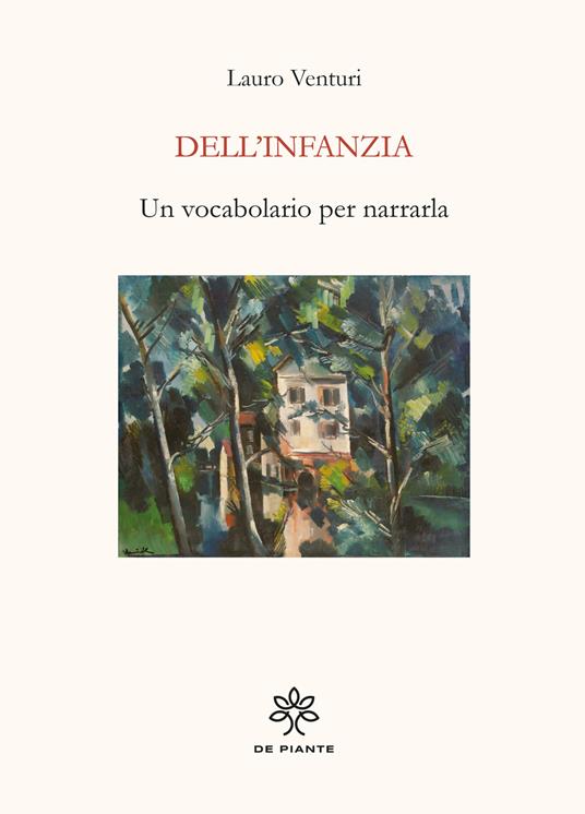 Dell'infanzia. Un vocabolario per narrarla - Lauro Venturi - copertina