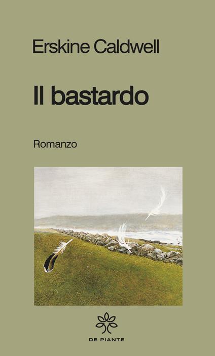 Il bastardo - Erskine Caldwell - copertina