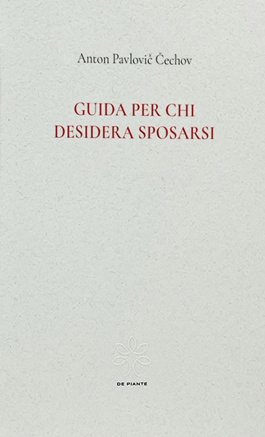 Guida per chi desidera sposarsi - Anton Pavlovic Cechov - copertina