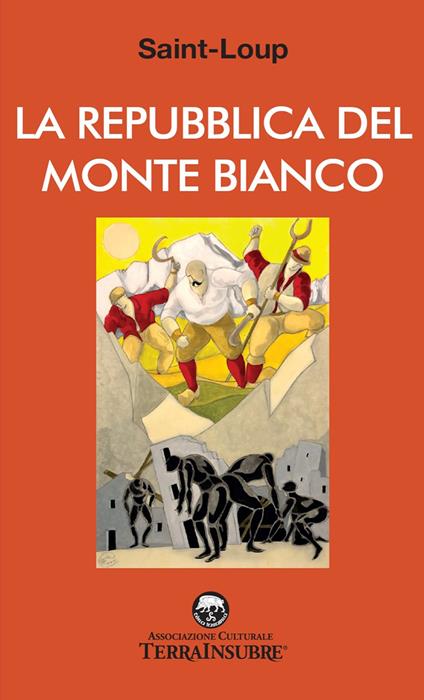 La Repubblica del Monte Bianco - Saint-Loup - copertina