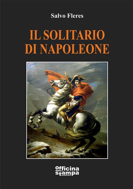 Il solitario di Napoleone - Salvo Fleres - copertina