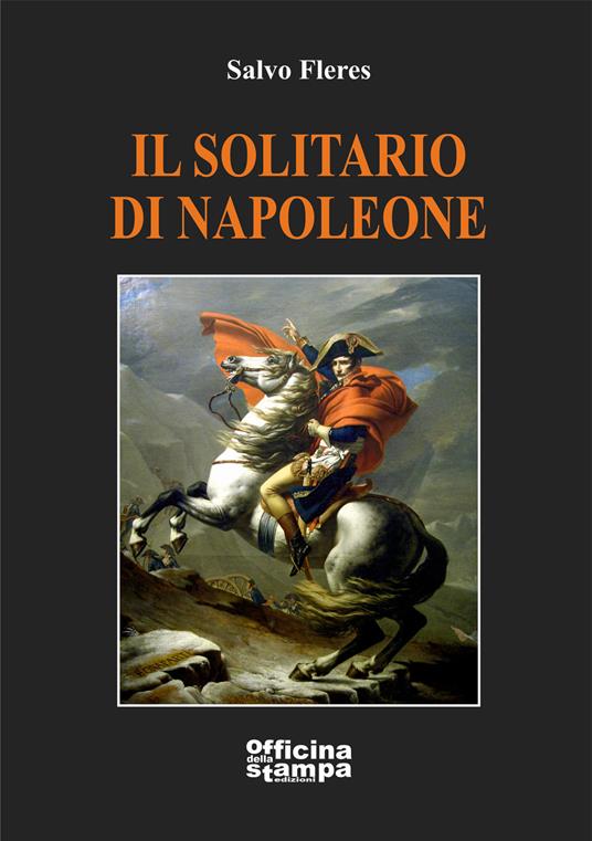 Il solitario di Napoleone - Salvo Fleres - copertina