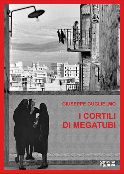 I cortili di megatubi - Giuseppe Guglielmo - copertina