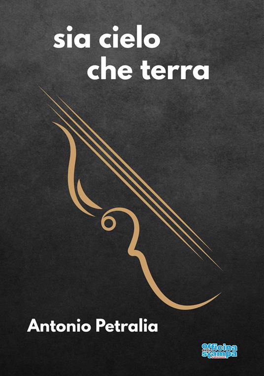 Sia cielo che terra - Antonio Petralia - copertina