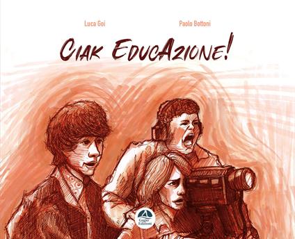 Ciak EducAzione! - Luca Goi - copertina