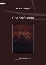 Così volò Icaro