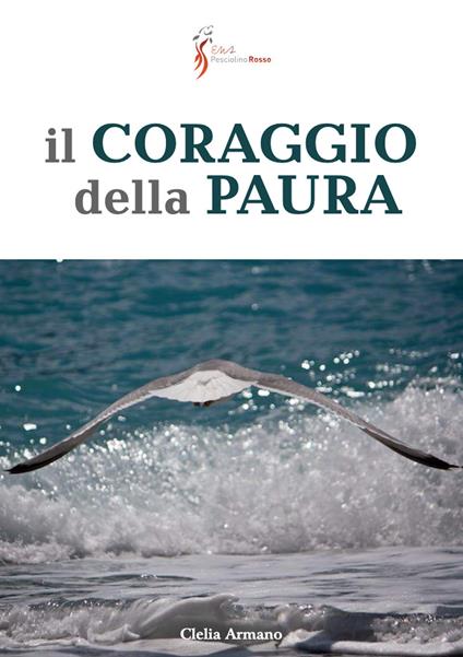 Il coraggio della paura - Clelia Armano - copertina