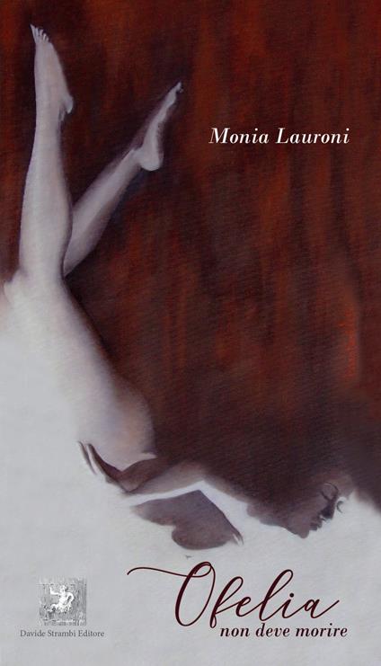 Ofelia non deve morire - Monia Lauroni - copertina