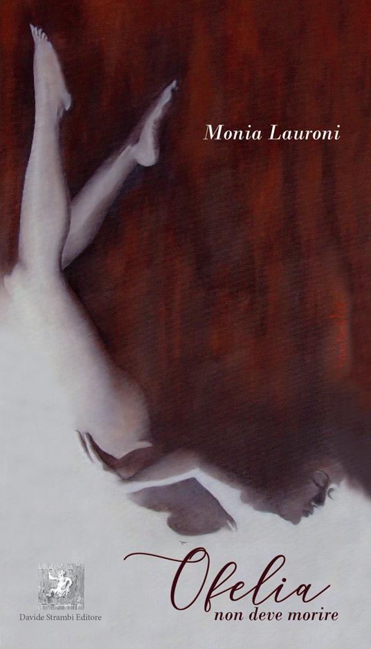 Ofelia non deve morire - Monia Lauroni - copertina