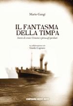 Il fantasma della Timpa. Storie di eroici uomini e piroscafi perduti