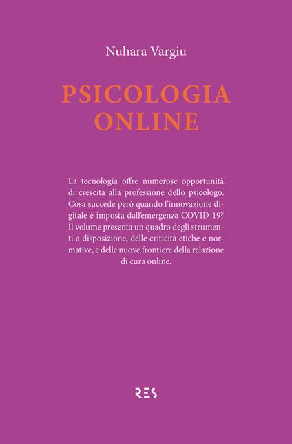 Psicologia online. Un'opportunità d'innovazione - Nuhara Vargiu - ebook