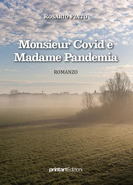 Monsieur Covid e Madame Pandemia - Rosario Pinto - copertina