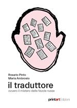 Il traduttore. Ovvero il mistero delle favole russe