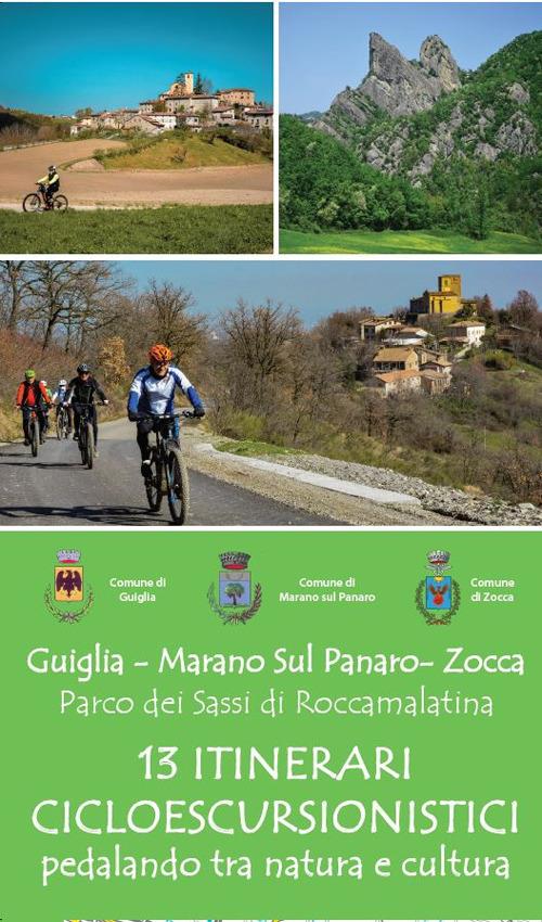Guiglia - Marano sul Panaro - Zocca. Parco dei Sassi di Roccamalatina. 13 itinerari cicloescursionistici pedalando tra natura e cultura - Gianni Genzale - copertina