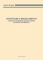 Inventari e regolamenti. I progetti di riforma dei Regi Archivi del Regno di Sardegna
