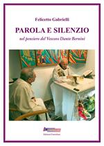 Parola e silenzio. Nel pensiero del Vescovo Dante Bernini