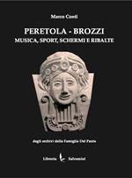 Peretola-Brozzi. Musica, sport, schermi e ribalte
