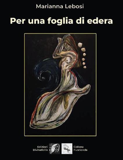 Per una foglia di edera - Marianna Lebosi - copertina