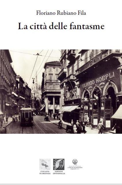 La città delle Fantasme - Floriano Rubiano Fila - copertina