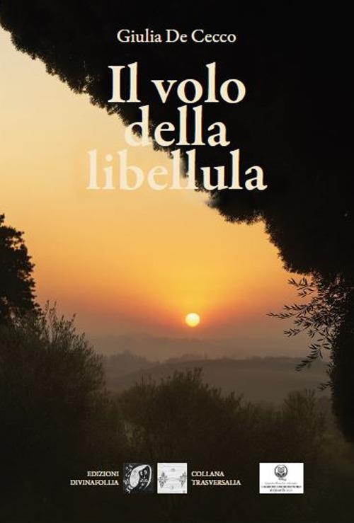 Il volo della libellula - Giulia De Cecco - copertina